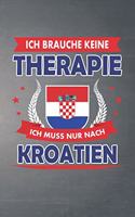 Ich brauche keine Therapie ich muss nur nach Kroatien