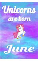 Unicorns Are Born In June