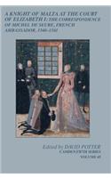 Knight of Malta at the Court of Elizabeth I
