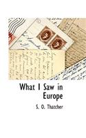 What I Saw in Europe