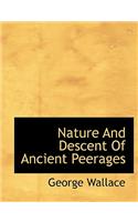 Nature and Descent of Ancient Peerages