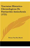 Tractatus Historico-Chronologicus De Patriarchis Antiochenis (1725)