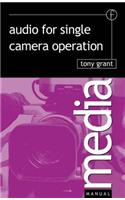 Audio for Single Camera Operation
