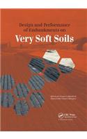 Design and Performance of Embankments on Very Soft Soils