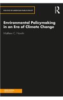 Environmental Policymaking in an Era of Climate Change