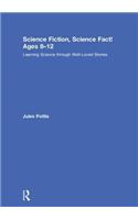 Science Fiction, Science Fact! Ages 8-12