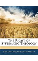 The Right of Systematic Theology: (English)