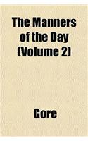 The Manners of the Day (Volume 2): (English)