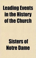 Leading Events in the History of the Church