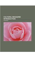 Cultural Magazine Introduction: Art Magazine Stubs, Entertainment Magazine Stubs, European Cultural Magazine Stubs, Fashion Magazine Stubs(English)