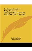Manuscrit Arabico-Malgache Sur Les Campagnes De La Case Dans L'Imoro De 1659 A 1663 (1907)