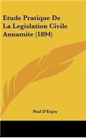 Etude Pratique de La Legislation Civile Annamite (1894)