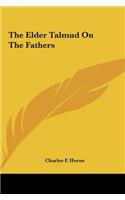 Elder Talmud On The Fathers