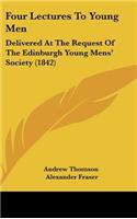 Four Lectures to Young Men