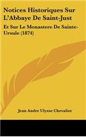 Notices Historiques Sur L'Abbaye de Saint-Just