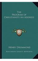 The Program of Christianity An Address: (English)