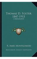 Thomas D. Foster 1847-1915