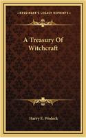 A Treasury Of Witchcraft