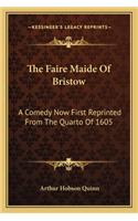 Faire Maide of Bristow