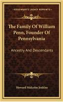 The Family of William Penn, Founder of Pennsylvania