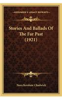 Stories And Ballads Of The Far Past (1921)