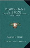 Christian Ideas and Ideals