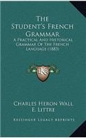 The Student's French Grammar