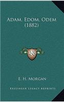 Adam, Edom, Odem (1882)