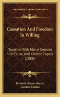 Causation And Freedom In Willing