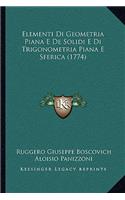 Elementi Di Geometria Piana E De Solidi E Di Trigonometria Piana E Sferica (1774)
