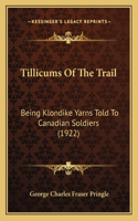 Tillicums Of The Trail