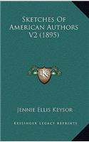 Sketches Of American Authors V2 (1895)