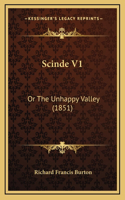 Scinde V1: Or The Unhappy Valley (1851)