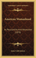 American Womanhood