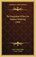 Preparation Of Bees For Outdoor Wintering (1918)