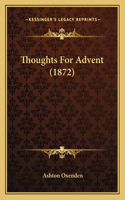 Thoughts For Advent (1872)