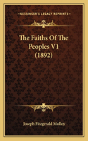 Faiths Of The Peoples V1 (1892)