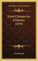 Etude Clinique Sur L'Athetose (1878)