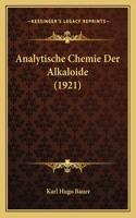 Analytische Chemie Der Alkaloide (1921)