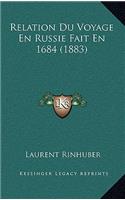 Relation Du Voyage En Russie Fait En 1684 (1883)