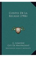 Contes De La Becasse (1906)