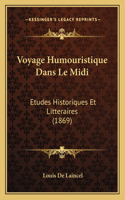 Voyage Humouristique Dans Le Midi