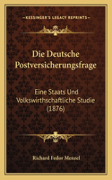 Die Deutsche Postversicherungsfrage