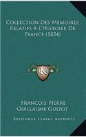 Collection Des Memoires Relatifs A L'Histoire De France (1824)