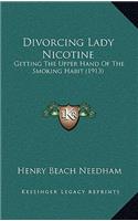 Divorcing Lady Nicotine