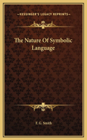 The Nature Of Symbolic Language