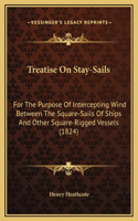 Treatise On Stay-Sails