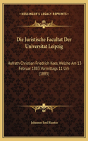 Die Juristische Facultat Der Universitat Leipzig