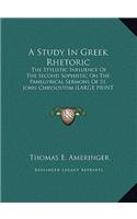 A Study in Greek Rhetoric