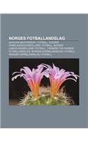 Norges Fotballandslag: Nordisk Mesterskap I Fotball, Norske Damelandslagsspillere I Fotball, Norske Landslagsspillere I Fotball